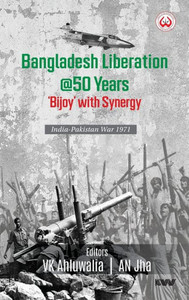 Bangladesh Liberation @50 Years 'Bijoy' with Synergy India-Pakistan War 1971 Bangladesh Liberation @50 Years 'Bijoy' with Synergy India-Pakistan War 1971