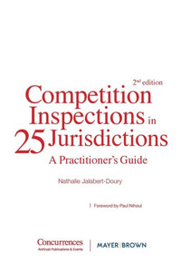 Competition Inspections in 25 Jurisdictions : A Practioner's Guide