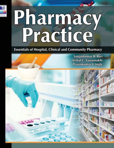 Pharmacy Practice : Essentials of Hospital, Clinical and Community Pharmacy Pharmacy Practice : Essentials of Hospital, Clinical and Community Pharmacy