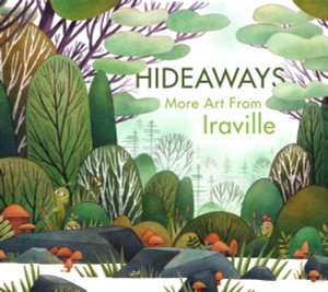 Hideaways : More Art from Iraville Hideaways : More Art from Iraville