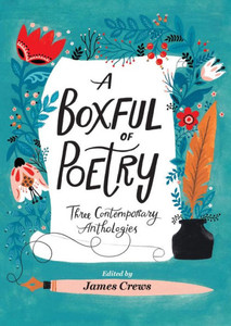 A Boxful of Poetry : Three Contemporary Anthologies with Four Illustrated Poem Cards; How to Love the World, the Path to Kindness, and the Wonder of Small Things