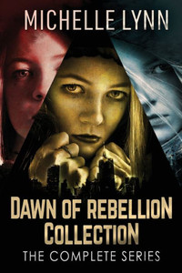Dawn Of Rebellion Collection : The Complete Series