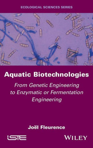 Aquatic Biotechnologies : From Genetic Engineering to Enzymatic or Fermentation Engineering