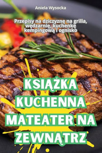 KsiAZka Kuchenna Mateater Na ZewnAtrz