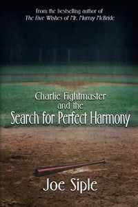 Charlie Fightmaster And The Search For Perfect Harmony (Paperback)