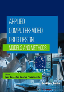 Applied Computer-Aided Drug Design : Models and Methods Applied Computer-Aided Drug Design : Models and Methods