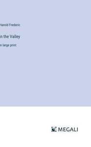 In the Valley : in large print In the Valley : in large print