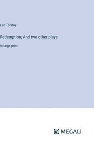 Redemption; And two other plays : in large print Redemption; And two other plays : in large print