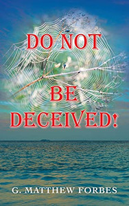 Do Not Be Deceived! (Hardcover)