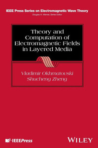 Theory and Computation of Electromagnetic Fields in Layered Media