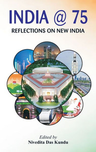 India @ 75 : Reflections on New India