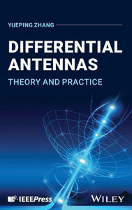 Differential Antennas : Theory and Practice