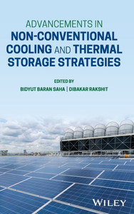 Advancements in Non-Conventional Cooling and Thermal Storage Strategies
