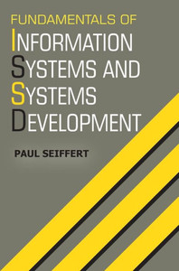 Fundamentals of Information Systems and Systems Development Fundamentals of Information Systems and Systems Development