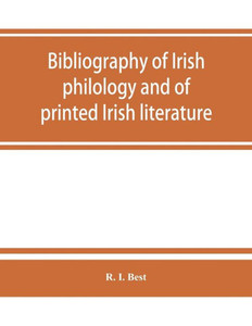 Bibliography of Irish Philology and of Printed Irish Literature