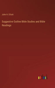 Suggestive Outline Bible Studies and Bible Readings