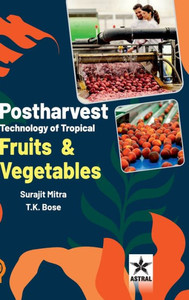 Postharvest Technology of Tropical Fruits and Vegetables Postharvest Technology of Tropical Fruits and Vegetables