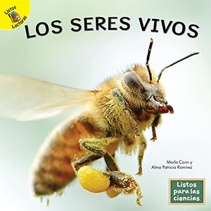 Listos Para Las Ciencias: Los Seres Vivos?Living Beings, Grades Prek-2 Leveled Readers (16 Pgs) (Spanish Edition) (Hardcover)