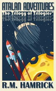 Atalan Adventures : The Trilogy of Trilogies