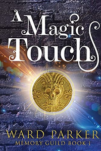 A Magic Touch: A Midlife Paranormal Mystery (Memory Guild)