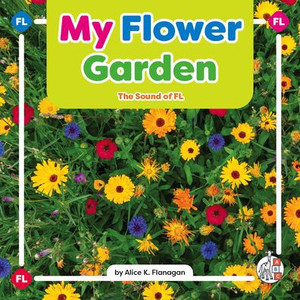 My Flower Garden : The Sound of FL