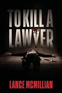 To Kill A Lawyer (Atlanta Murder Squad) To Kill A Lawyer (Atlanta Murder Squad)