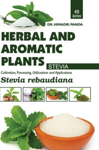 HERBAL AND AROMATIC PLANTS - 49. Stevia Rebaudiana (Stevia) HERBAL AND AROMATIC PLANTS - 49. Stevia Rebaudiana (Stevia)