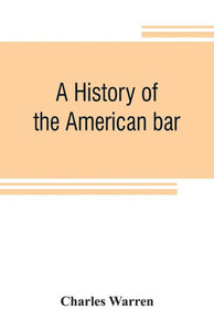 A History of the American Bar