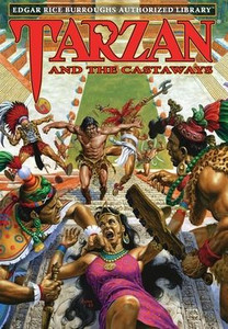 Tarzan and the Castaways : Edgar Rice Burroughs Authorized Library