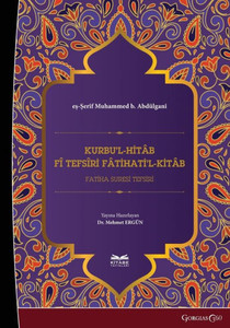 Kurbu'l-Hitâb fî Tefsîri Fâtihati'l-Kitâb : Interpretation of Surah al-Fâtiha