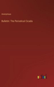 Bulletin: The Periodical Cicada