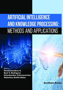 Artificial Intelligence and Knowledge Processing : Methods and Applications Artificial Intelligence and Knowledge Processing : Methods and Applications