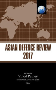 Asian Defence Review 2017 Asian Defence Review 2017