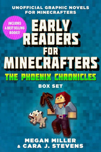 Early Readers for Minecrafters—The Phoenix Chronicles Box Set : Unofficial Graphic Novels for Minecrafters (Over 500,000 Copies Sold!)
