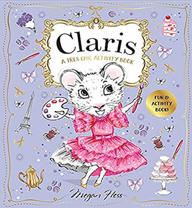 Claris: A Très Chic Activity Book: Claris: The Chicest Mouse In Paris