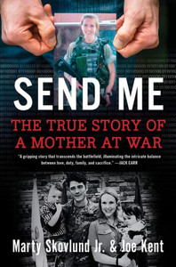 Send Me : The True Story of a Mother at War