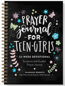 Prayer Journal for Teen Girls : 52-Week Scripture, Devotional, & Guided Prayer Journal