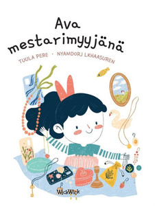 Ava mestarimyyjänä : Finnish Edition of "Ava as a Top Seller"