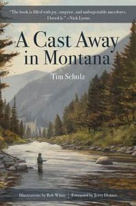 A Cast Away in Montana