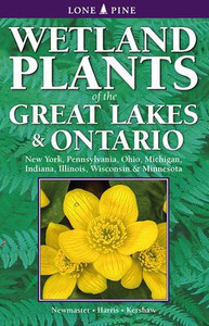 Wetland Plants of the Great Lakes and Ontario