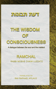 The Wisdom of Consciousness : A Dialogue Between the Soul and the Intellect