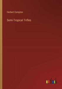 Semi-Tropical Trifles