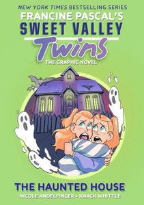 Sweet Valley Twins: The Haunted House : (A Graphic Novel)