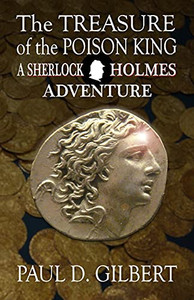 The Treasure Of The Poison King - A Sherlock Holmes Adventure