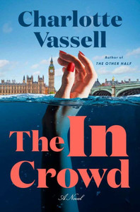 The In Crowd : A Novel
