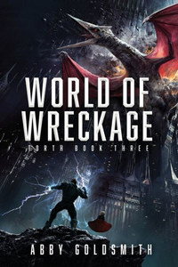 World of Wreckage : A Dark Sci-Fi Epic Fantasy