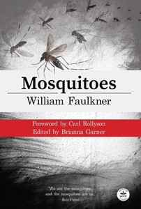 Mosquitoes with Original Foreword by Carl Rollyson : Annotated Version