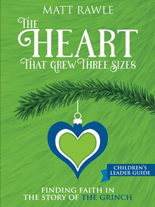 The Heart That Grew Three Sizes Children'S Leader Guide
