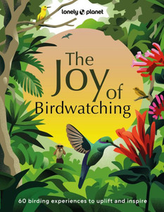 The Joy of Birdwatching The Joy of Birdwatching