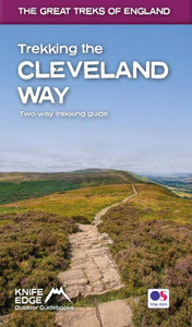 Trekking the Cleveland Way: Two-Way Guidebook with OS 1:25k Maps: 20 Different Itineraries Trekking the Cleveland Way: Two-Way Guidebook with OS 1:25k Maps: 20 Different Itineraries